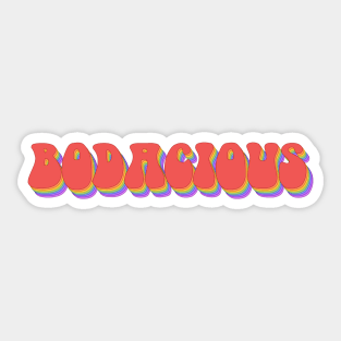Retro Slang: bodacious (rainbow repeated letters) Sticker